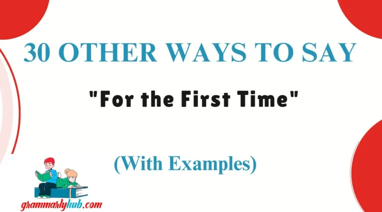 Other Ways to Say "For the First Time"