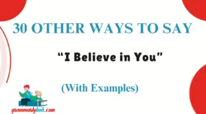 Other Ways to Say “I Believe in You”