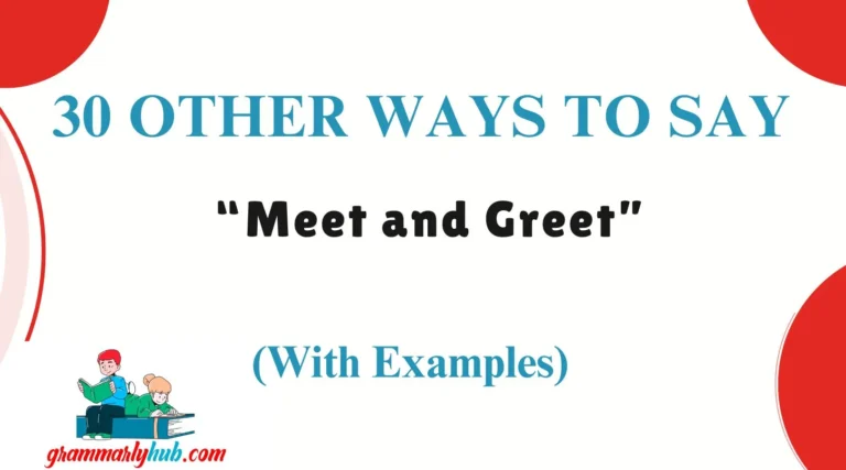 Other Ways to Say “Meet and Greet”