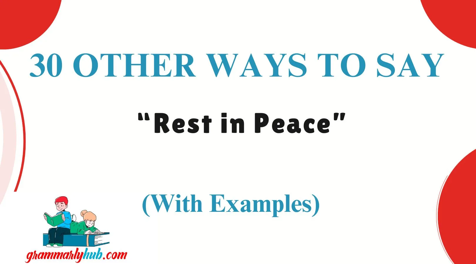 Other Ways to Say “Rest in Peace”