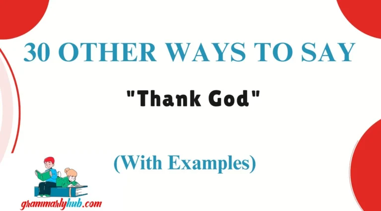 Other Ways to Say "Thank God"
