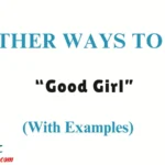 Other Ways to Say “Good Girl”