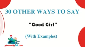 Other Ways to Say “Good Girl”