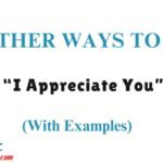 Other Ways to Say “I Appreciate You”