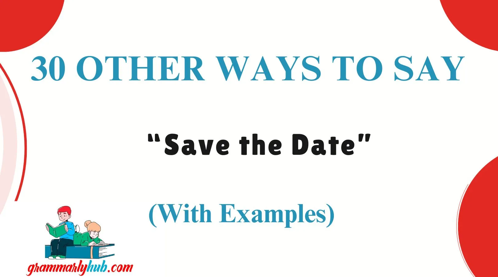 Other Ways to Say “Save the Date”