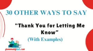 Other Ways to Say “Thank You for Letting Me Know”